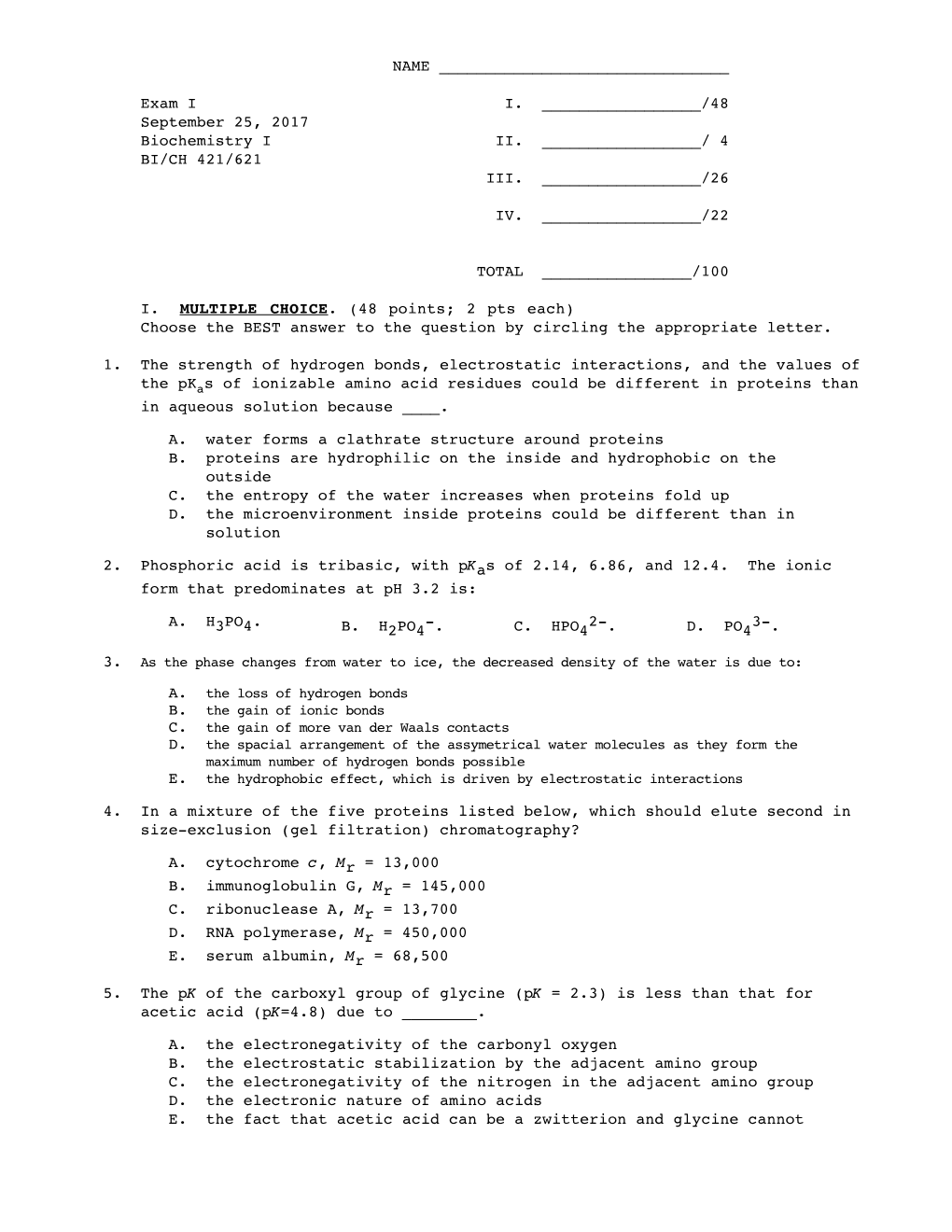 48 September 25, 2017 Biochemistry I II. ______/ 4 BI/CH 421/621 III