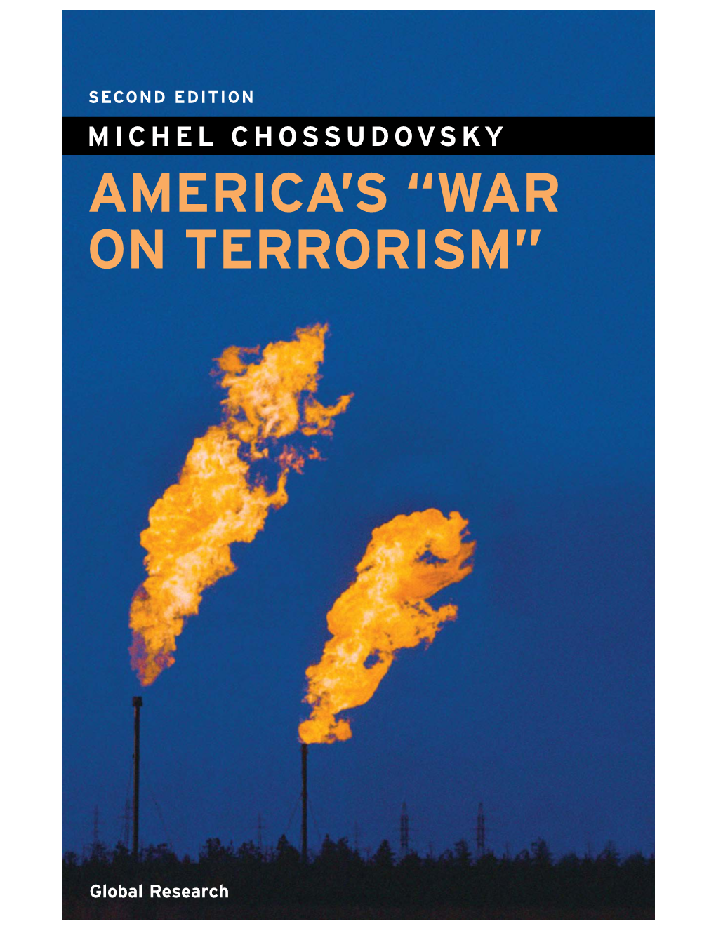 Michel Chossudovsky America’S “War on Terrorism”