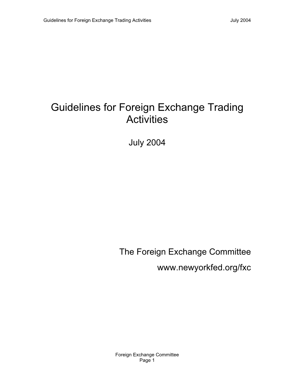 Guidelines for Foreign Exchange Trading Activities July 2004