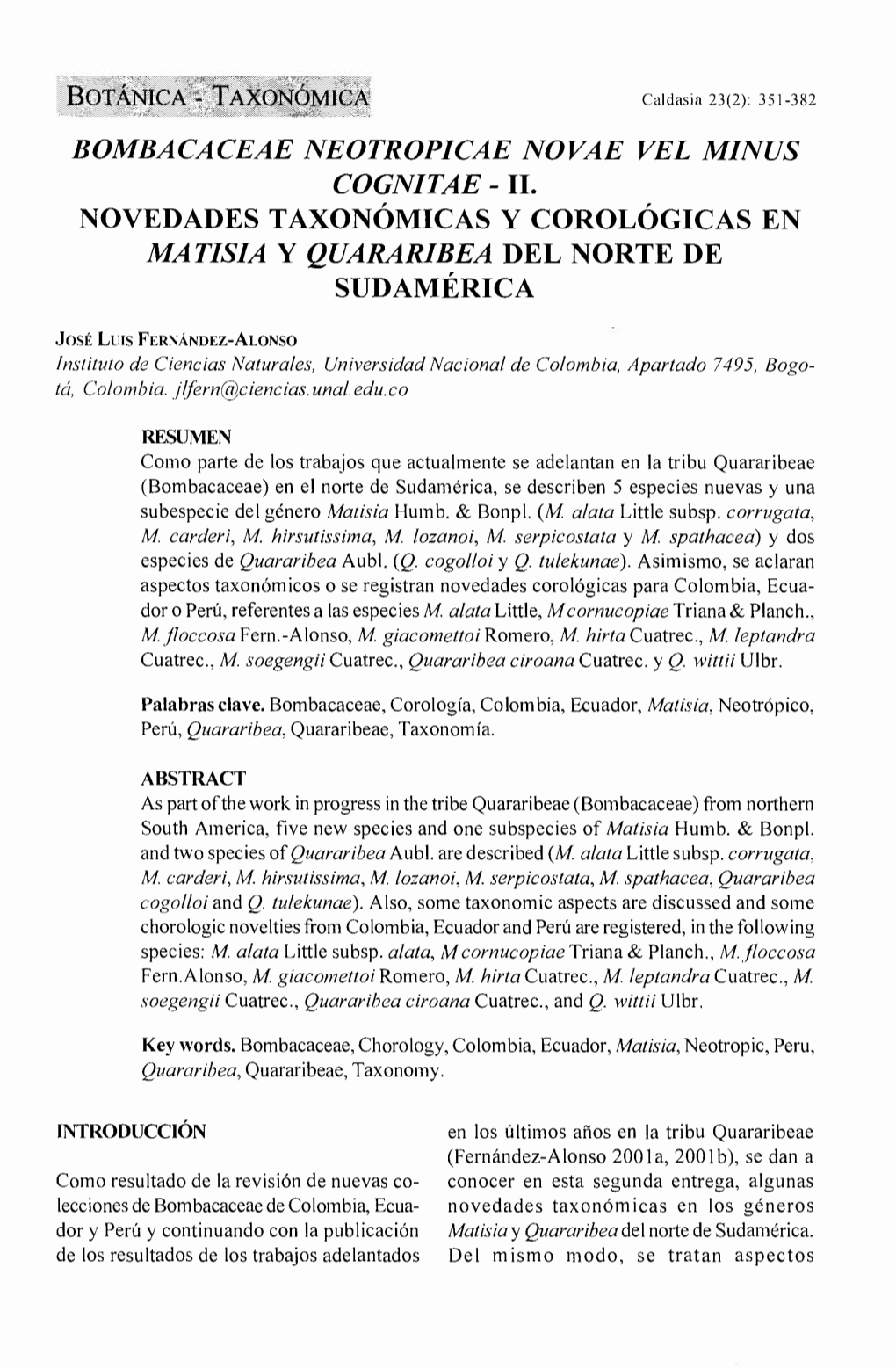 11. NOVEDADES TAXONÓMICAS Y COROLÓGICAS EN MATISIA Y QUARARIBEA DEL NORTE DE SUDAMÉRICA