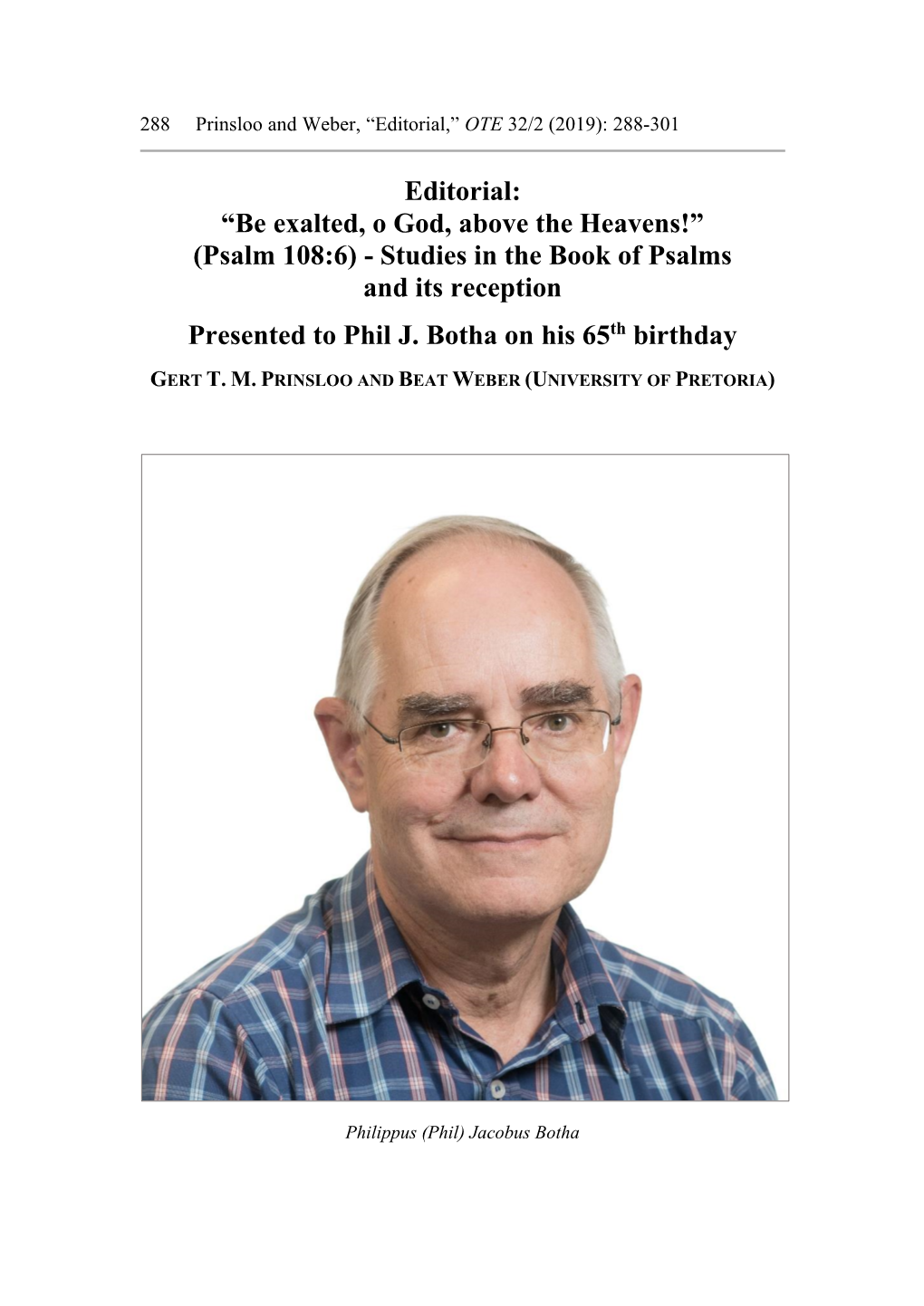 Editorial: “Be Exalted, O God, Above the Heavens!” (Psalm 108:6) - Studies in the Book of Psalms and Its Reception Presented to Phil J