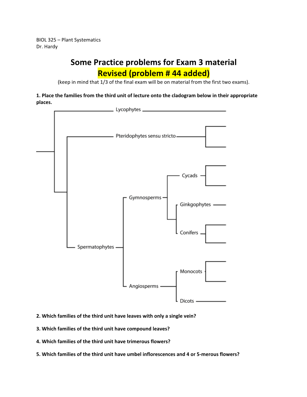 Problems for Exam 3 Material Revised (Problem # 44 Added) (Keep in Mind That 1/3 of the Final Exam Will Be on Material from the First Two Exams)