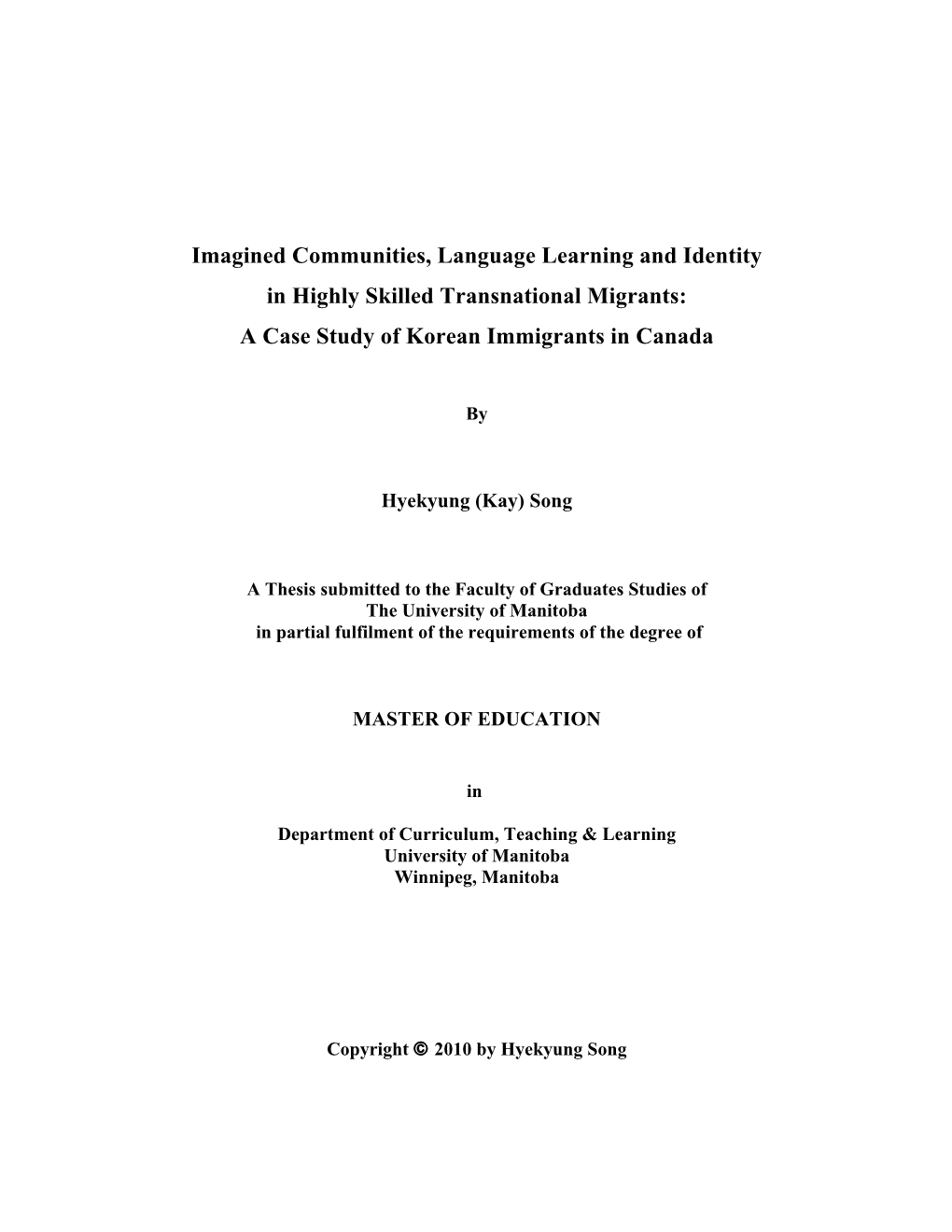 Imagined Communities, Language Learning and Identity in Highly Skilled Transnational Migrants: a Case Study of Korean Immigrants in Canada
