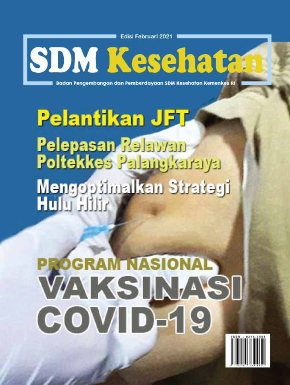 REDAKSI Salam Redaksi Buletin SDM Kesehatan Siap Di Vaksin Covid 19