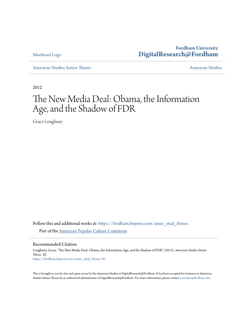 Obama, the Information Age, and the Shadow of FDR Grace Loughney