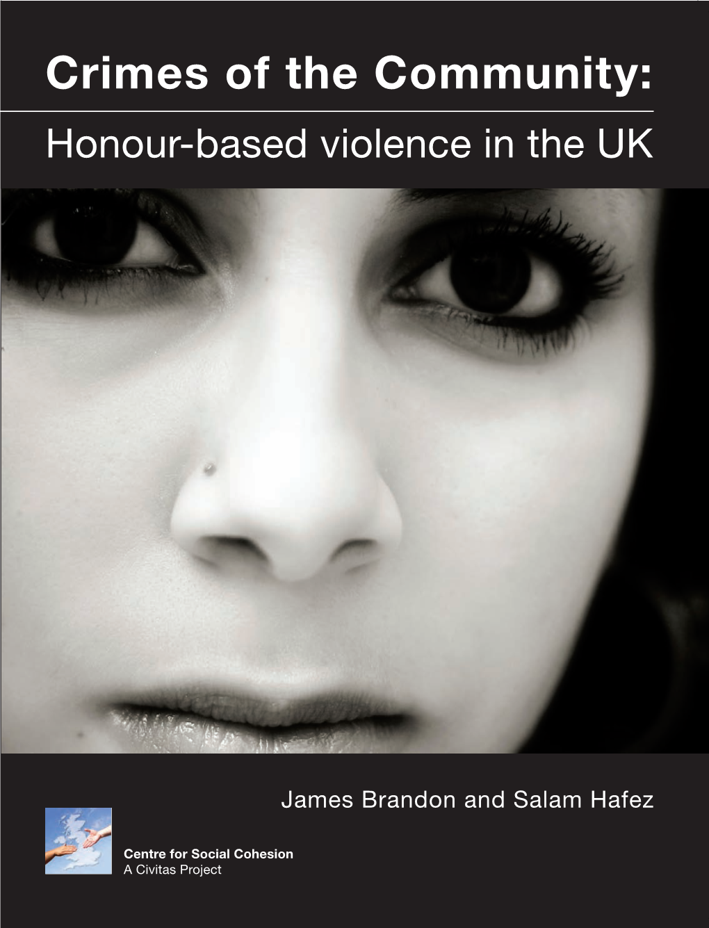 Crimes of the Community: Honour-Based Violence in the UK