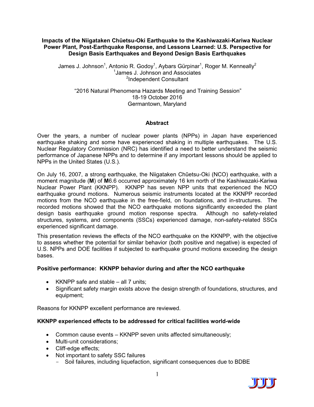 Impacts of the Niigataken Chūetsu-Oki Earthquake to the Kashiwazaki-Kariwa Nuclear Power Plant, Post-Earthquake Response, and Lessons Learned: U.S