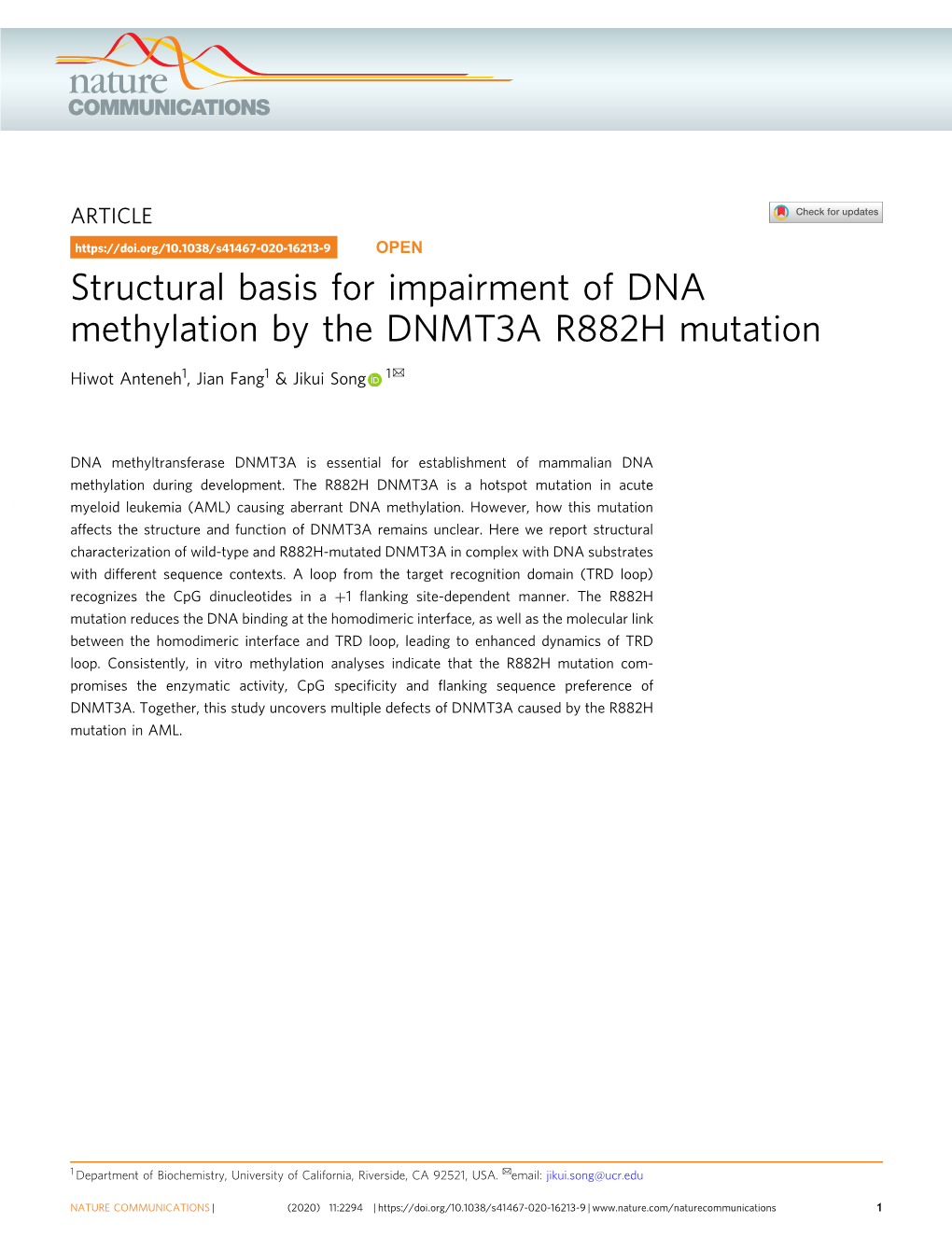 Structural Basis for Impairment of DNA Methylation by the DNMT3A R882H Mutation ✉ Hiwot Anteneh1, Jian Fang1 & Jikui Song 1