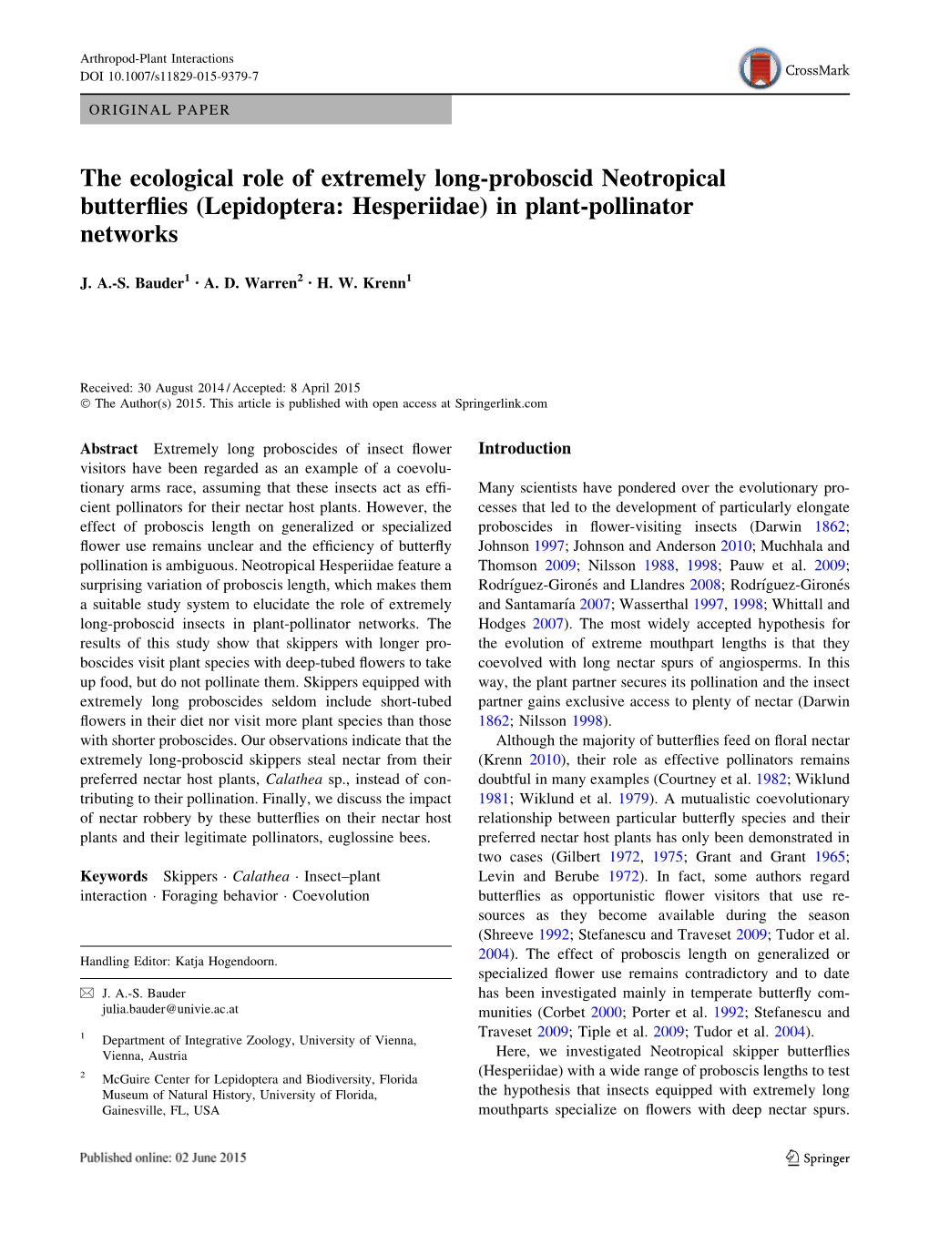 The Ecological Role of Extremely Long-Proboscid Neotropical Butterﬂies (Lepidoptera: Hesperiidae) in Plant-Pollinator Networks