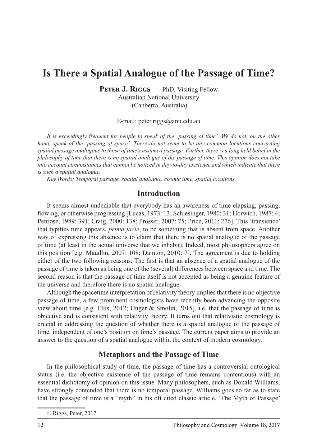 Is There a Spatial Analogue of the Passage of Time? Peter J