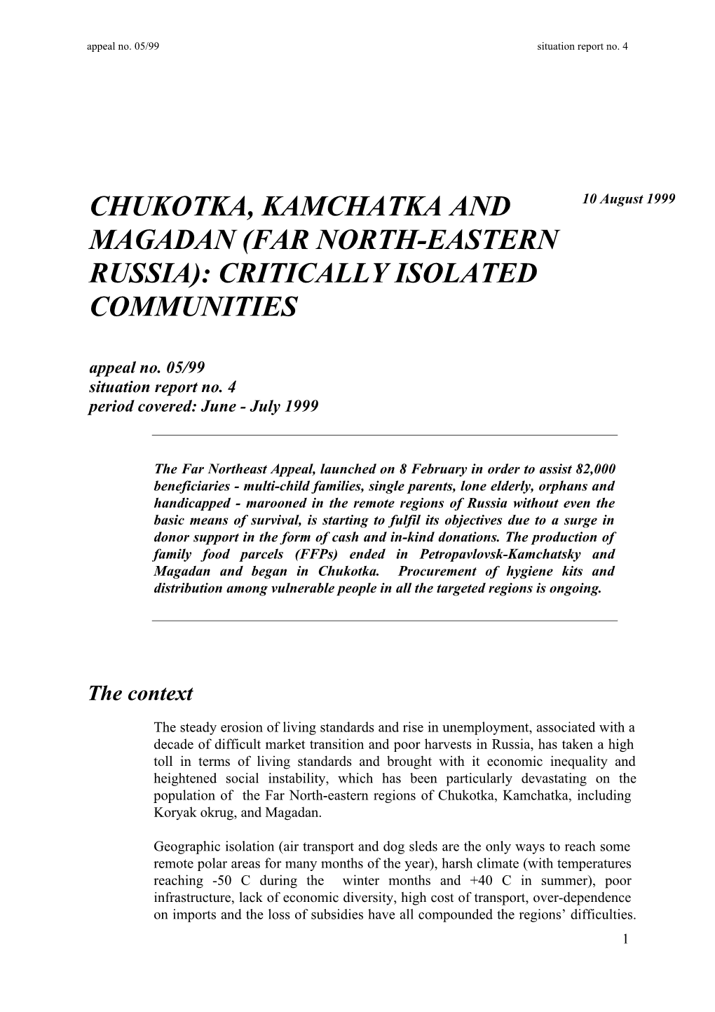 CHUKOTKA, KAMCHATKA and 10 August 1999 MAGADAN (FAR NORTH-EASTERN RUSSIA): CRITICALLY ISOLATED COMMUNITIES Appeal No