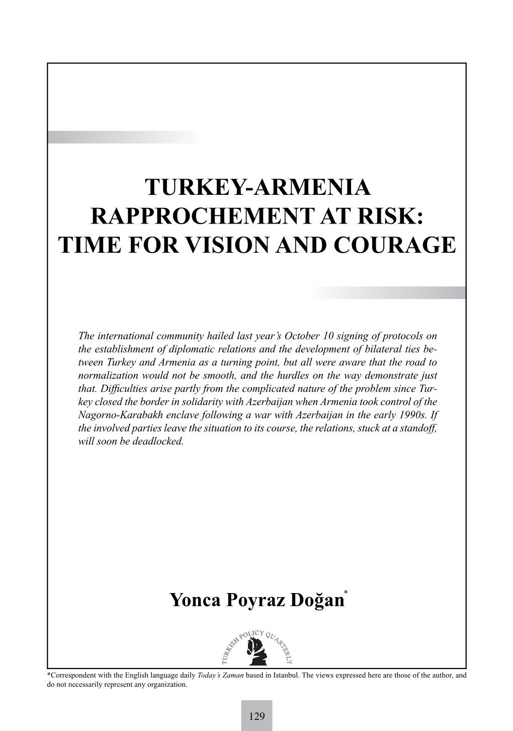 Turkey-Armenia Rapprochement at Risk: Time for Vision and Courage