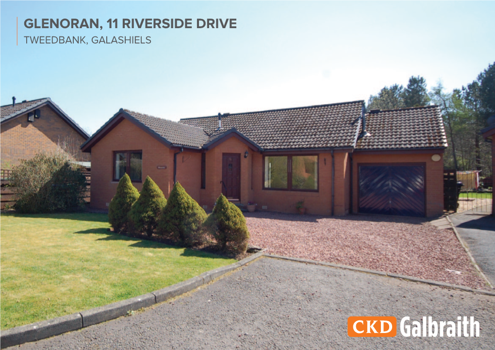 Glenoran, 11 Riverside Drive Tweedbank, Galashiels Glenoran, 11 Riverside Drive, Tweedbank, Galashiels, Scottish Borders, Td1 3Sh