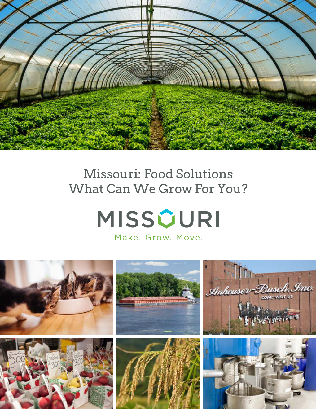 Missouri: Food Solutions What Can We Grow for You? Food Solutions in Missouri