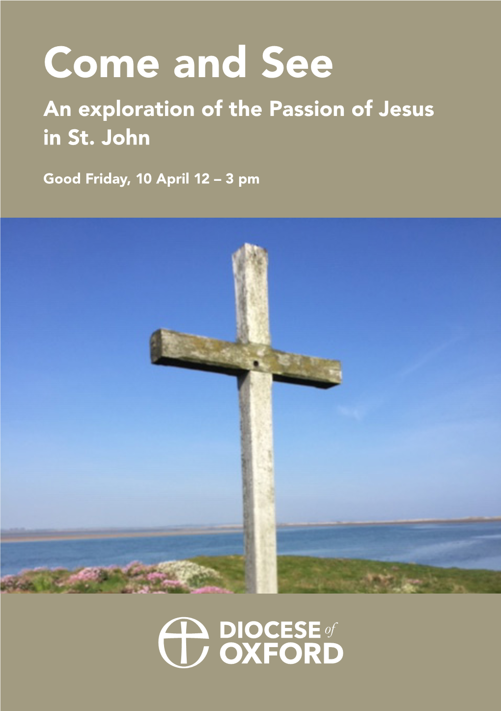 Come and See an Exploration of the Passion of Jesus in St