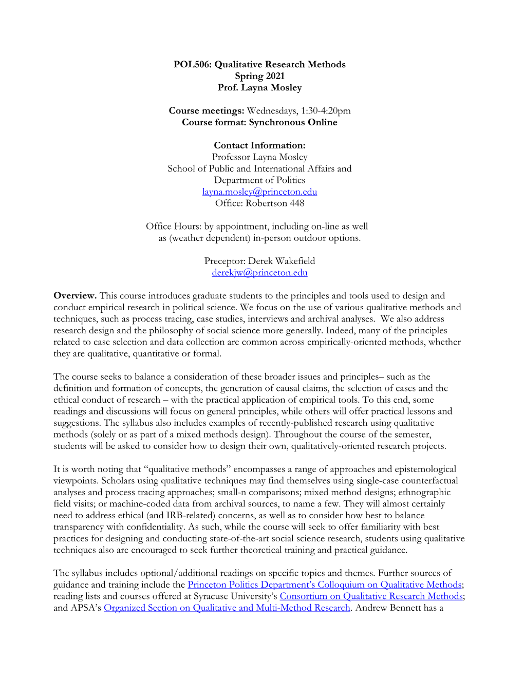 POL506: Qualitative Research Methods Spring 2021 Prof. Layna Mosley Course Meetings: Wednesdays, 1:30-4:20Pm Course Format: Sync