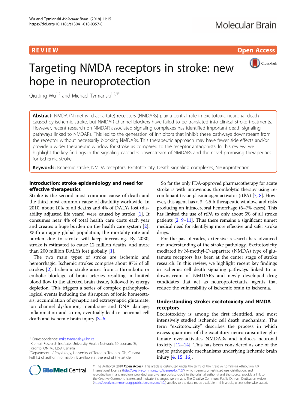 Targeting NMDA Receptors in Stroke: New Hope in Neuroprotection Qiu Jing Wu1,2 and Michael Tymianski1,2,3*