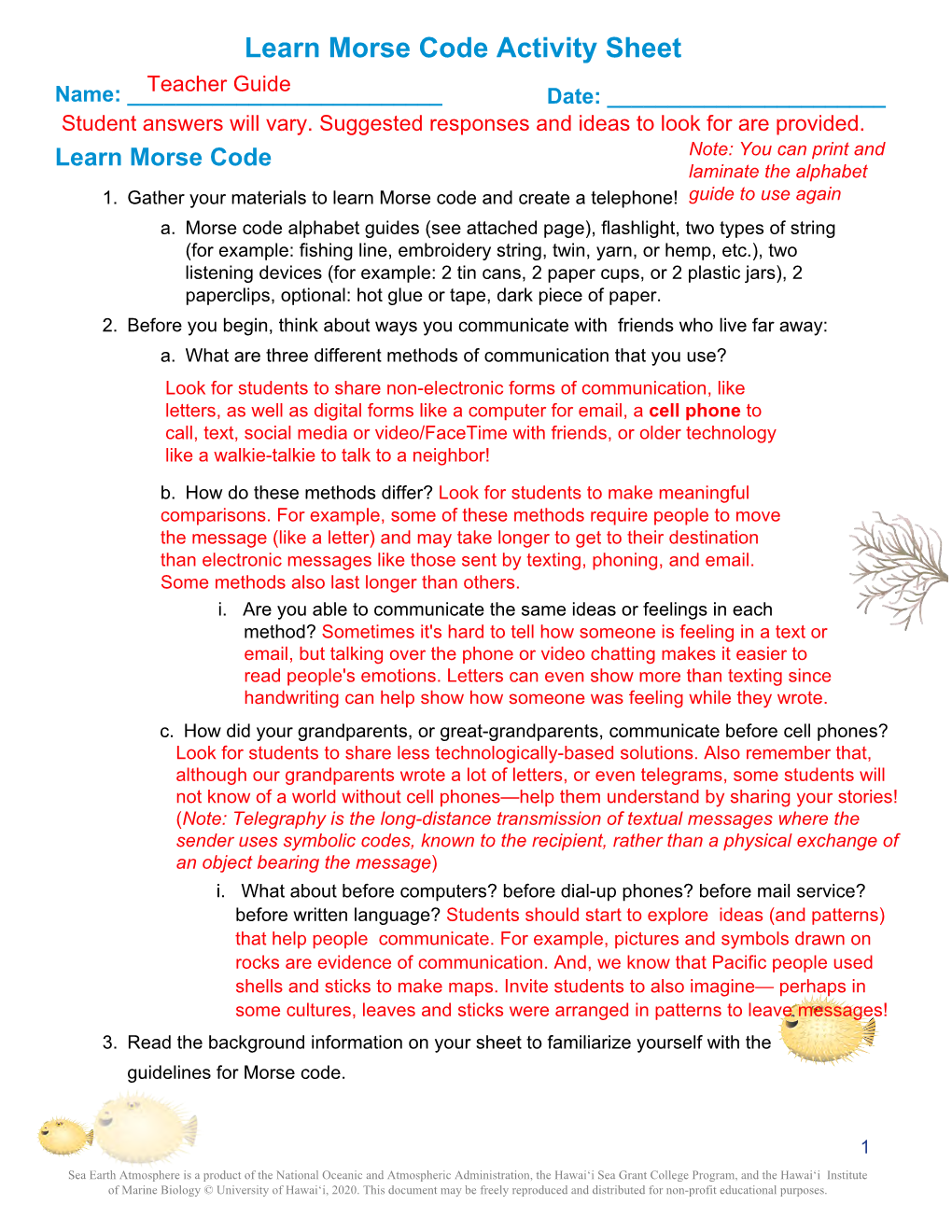 Learn Morse Code Activity Sheet Teacher Guide Name: ______Date: ______Student Answers Will Vary