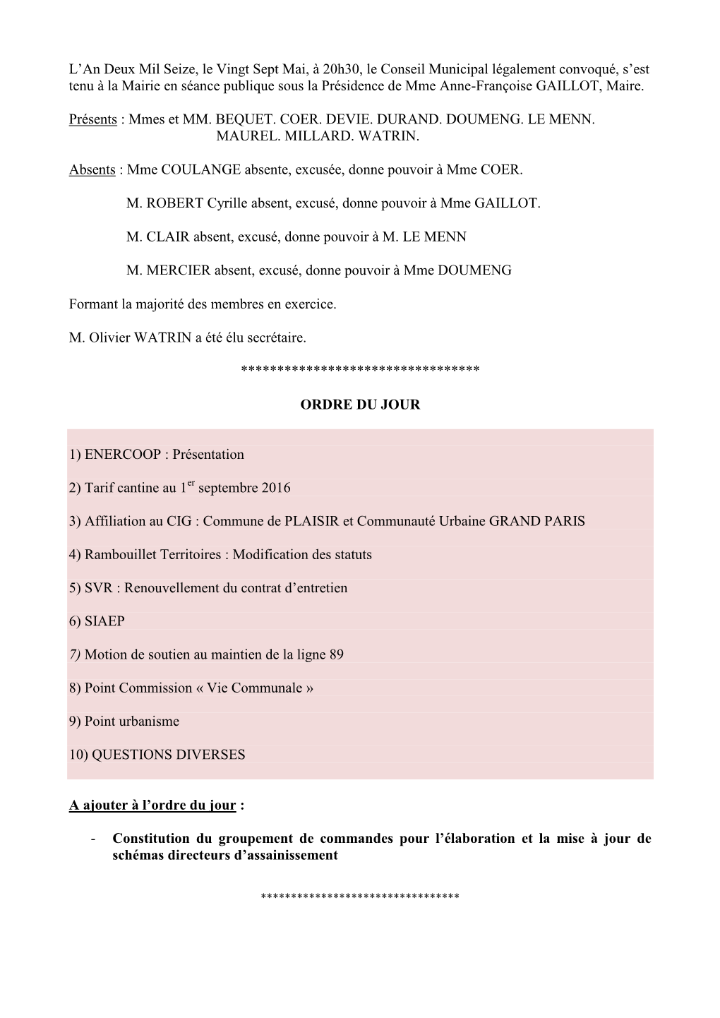 L'an Deux Mil Seize, Le Vingt Sept Mai, À 20H30, Le Conseil Municipal