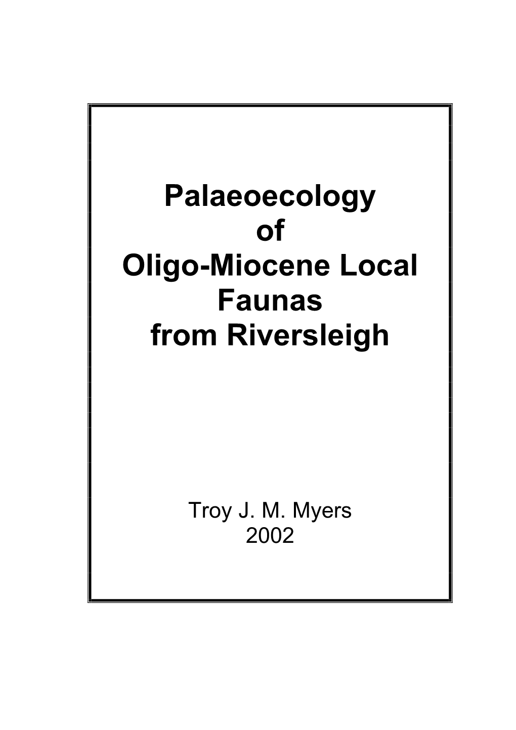 Palaeoecology of Oligo-Miocene Local Faunas from Riversleigh