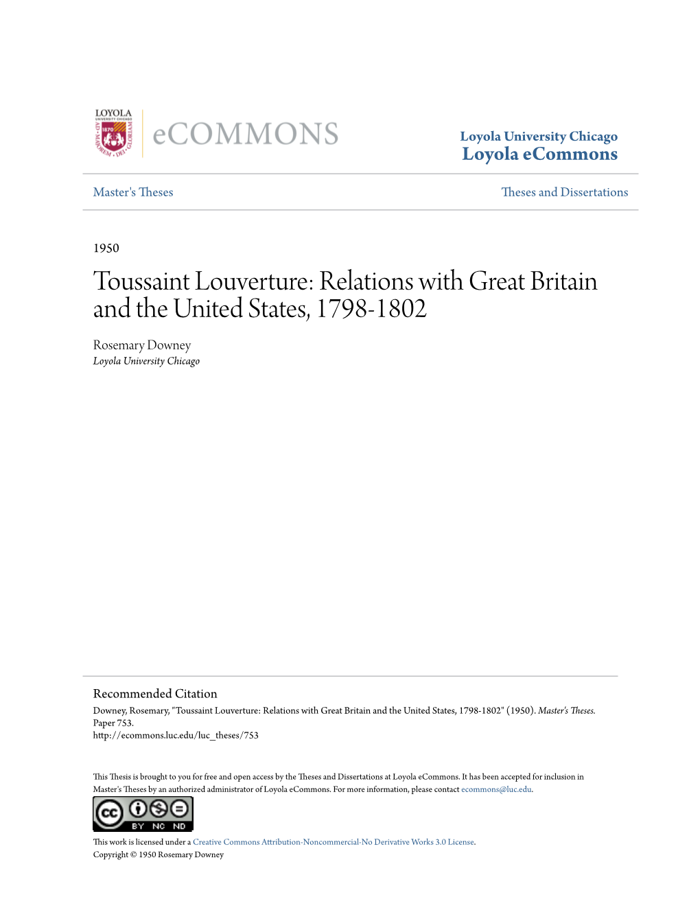 Toussaint Louverture: Relations with Great Britain and the United States, 1798-1802 Rosemary Downey Loyola University Chicago