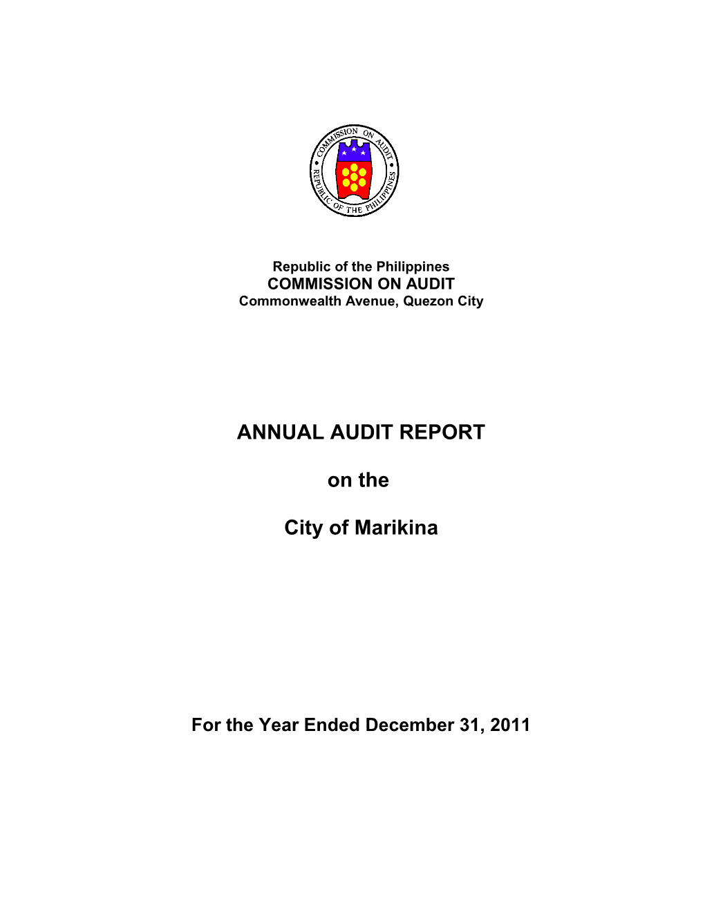 Annual Audit Report On The City Of Marikina City For CY 2011