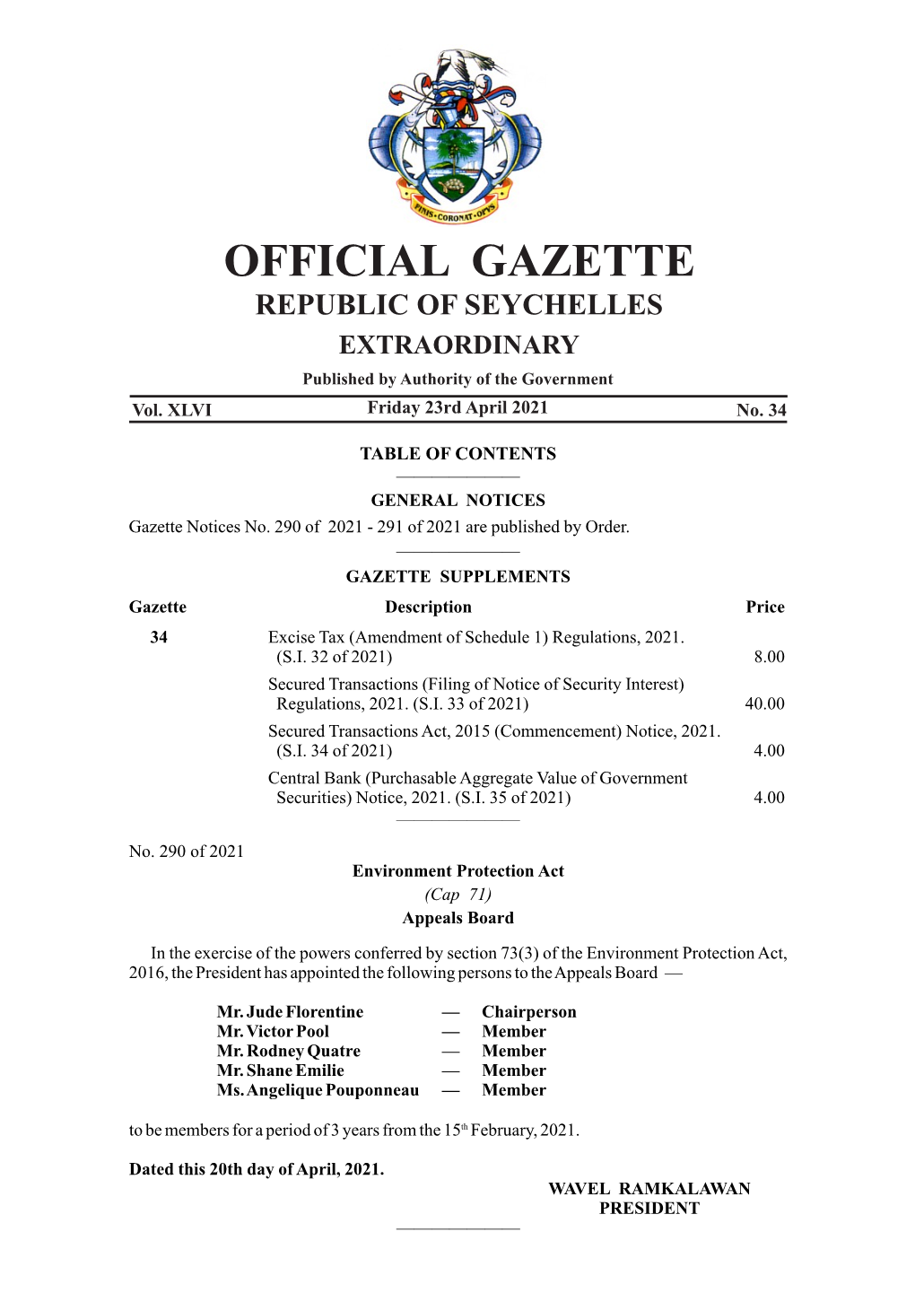 OFFICIAL GAZETTE REPUBLIC of SEYCHELLES EXTRAORDINARY Published by Authority of the Government Vol