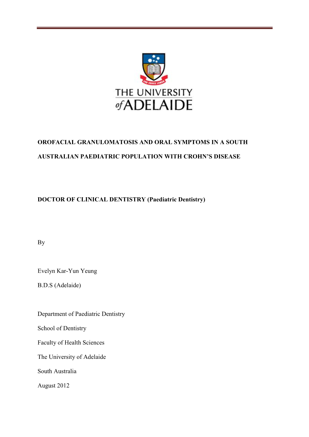 Orofacial Granulomatosis and Oral Symptoms in a South Australian