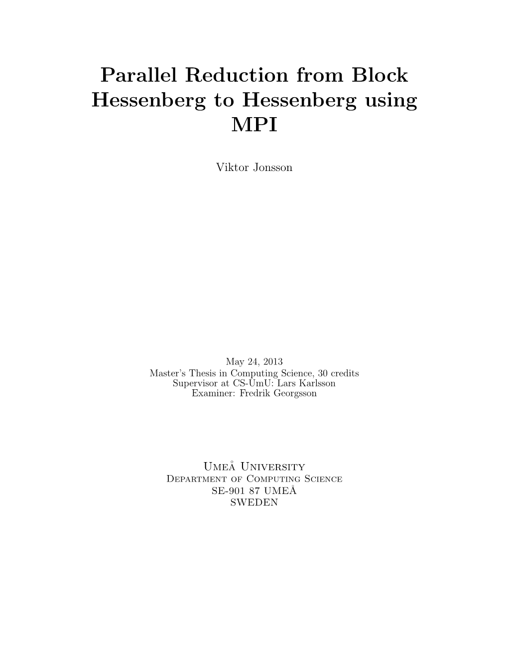 Parallel Reduction from Block Hessenberg to Hessenberg Using MPI