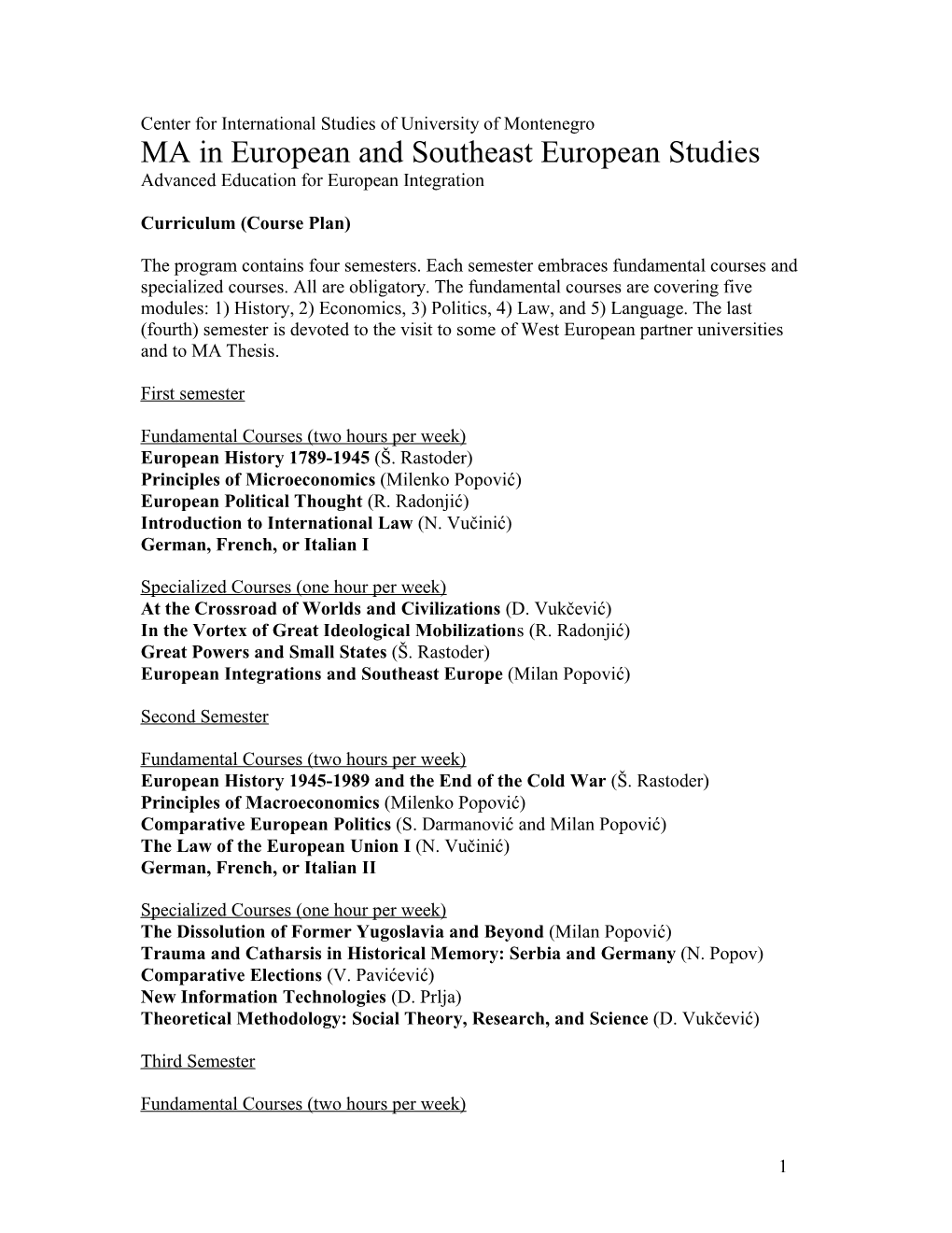 MA in European and Southeast European Studies Advanced Education for European Integration