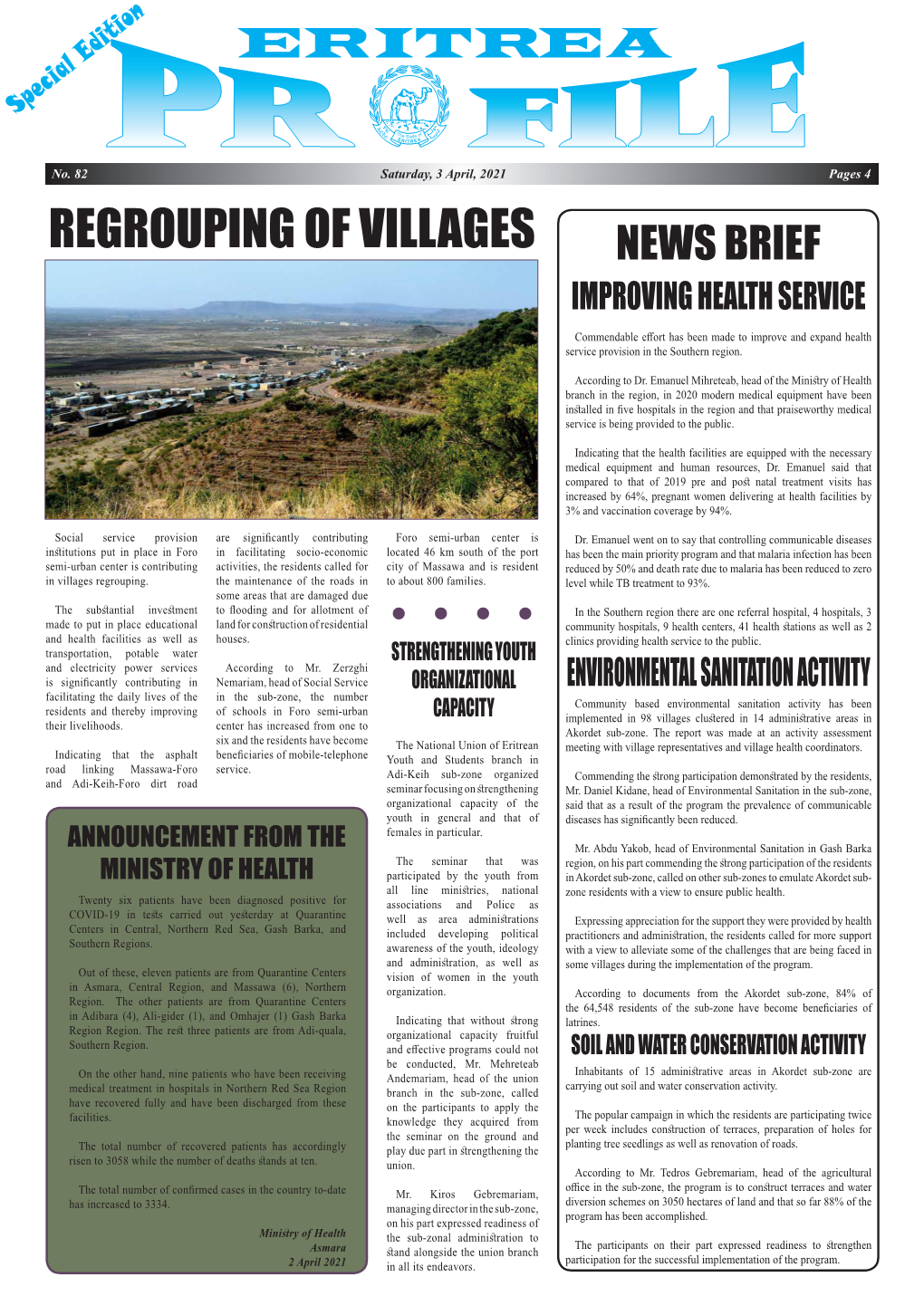 Regrouping of Villages News Brief Improving Health Service Commendable Effort Has Been Made to Improve and Expand Health Service Provision in the Southern Region