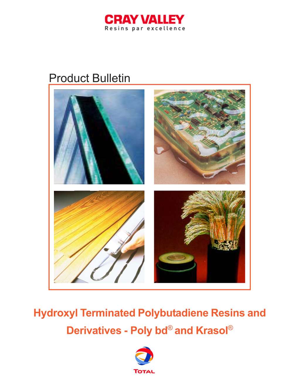 Hydroxyl Terminated Polybutadiene Resins and Derivatives - Poly Bd® and Krasol®