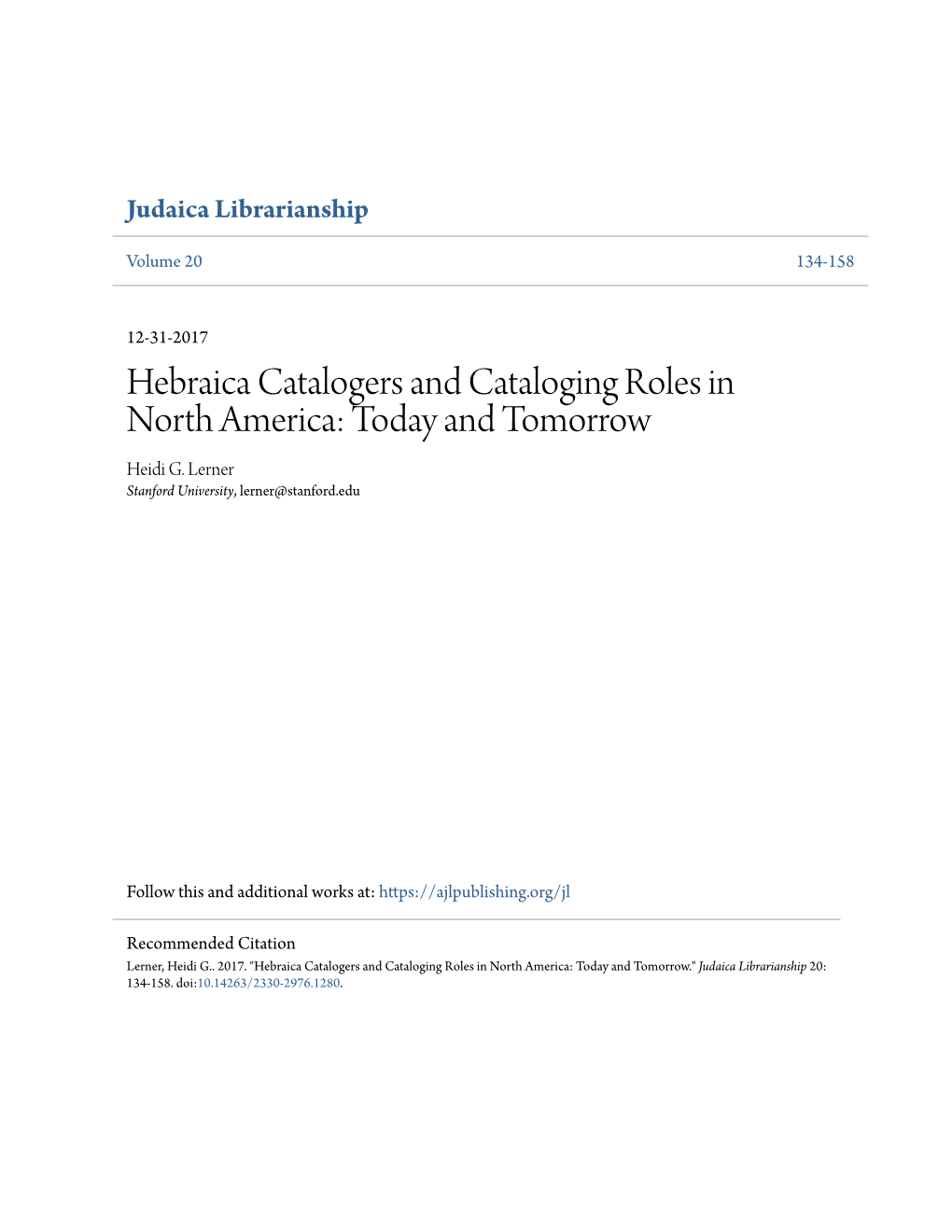 Hebraica Catalogers and Cataloging Roles in North America: Today and Tomorrow Heidi G