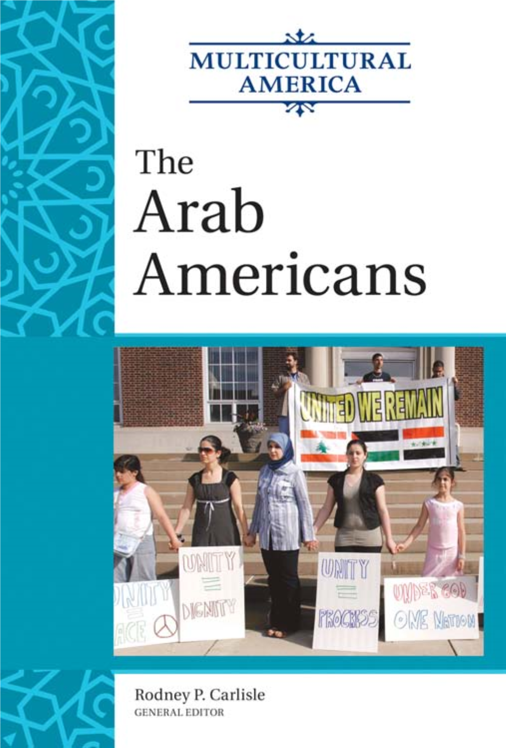 Multicultural America. Volume 2, the Arab Americans