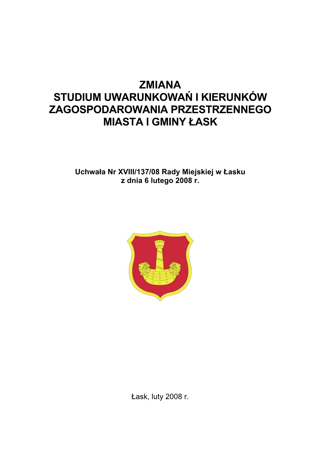 Studium Uwarunkowań I Kierunków Zagospodarowania Przestrzennego Miasta I Gminy Łask