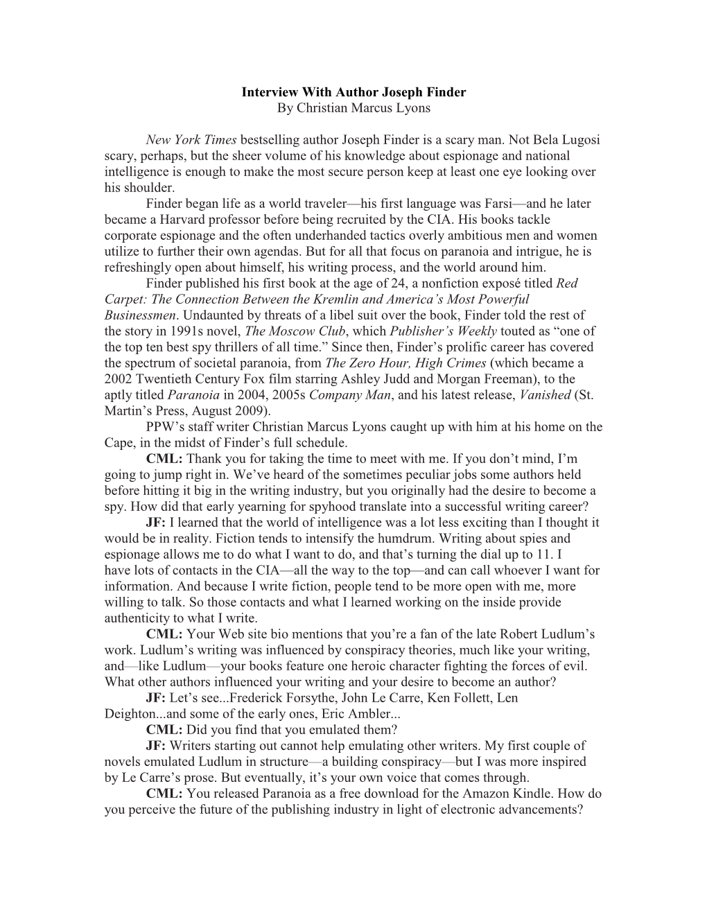 Interview with Author Joseph Finder by Christian Marcus Lyons New York Times Bestselling Author Joseph Finder Is a Scary Man. No