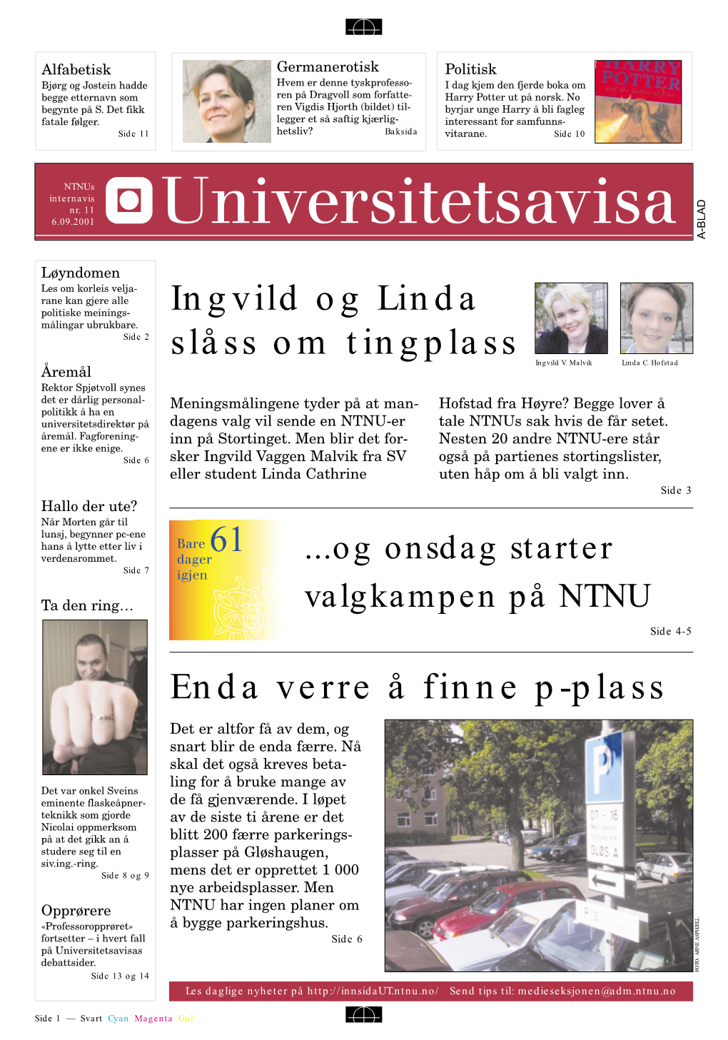 Ingvild Og Linda Slåss Om Tingplass 61 Enda Verre Å Finne P-Plass