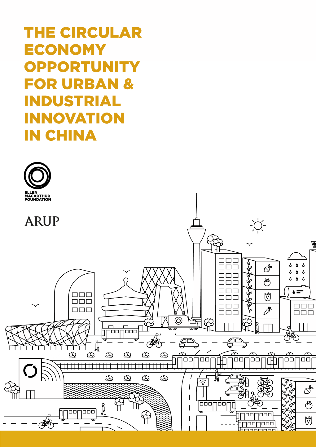 The Circular Economy Opportunity for Urban & Industrial Innovation