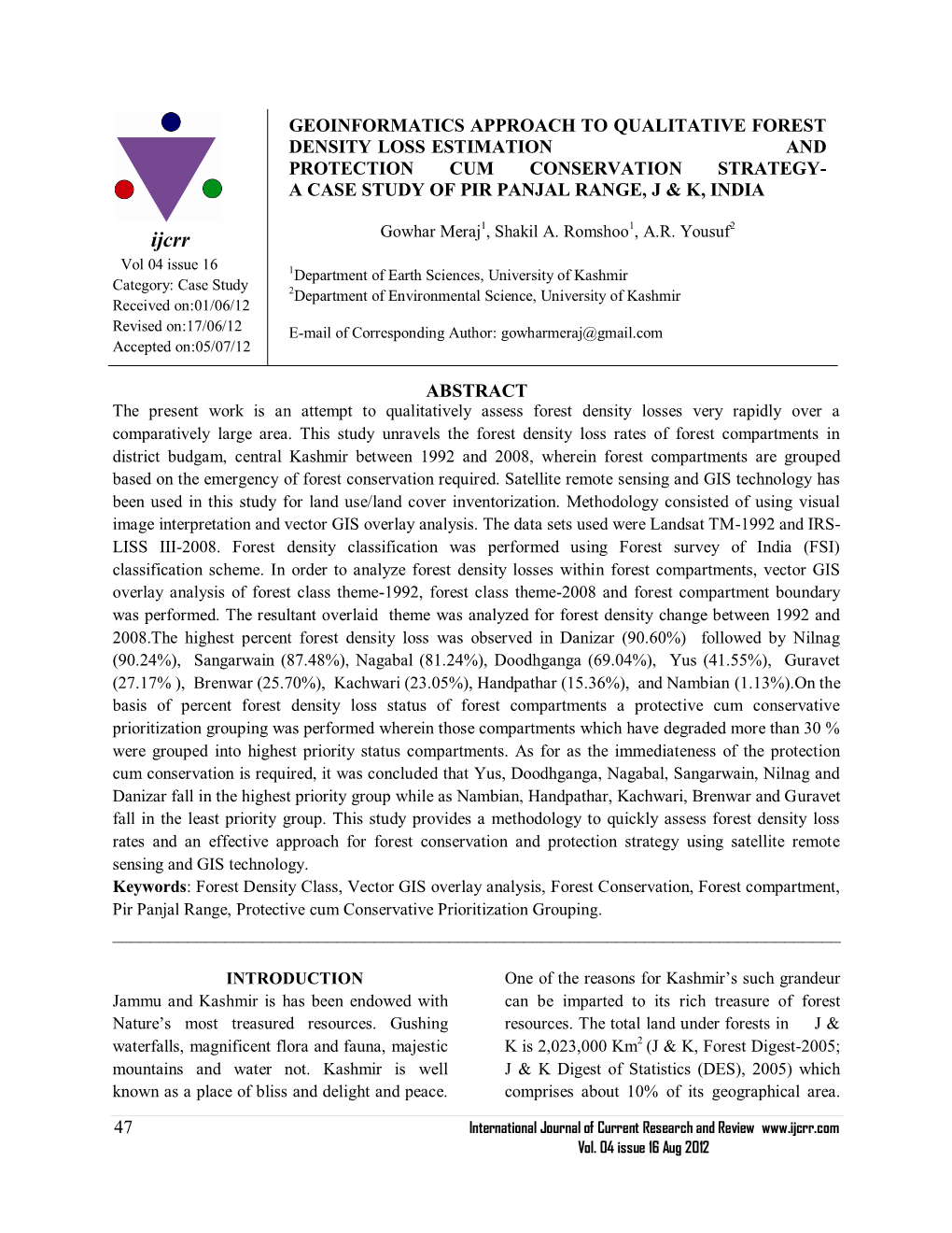 Geoinformatics Approach to Qualitative Forest Density Loss Estimation and Protection Cum Conservation Strategy- a Case Study of Pir Panjal Range, J & K, India