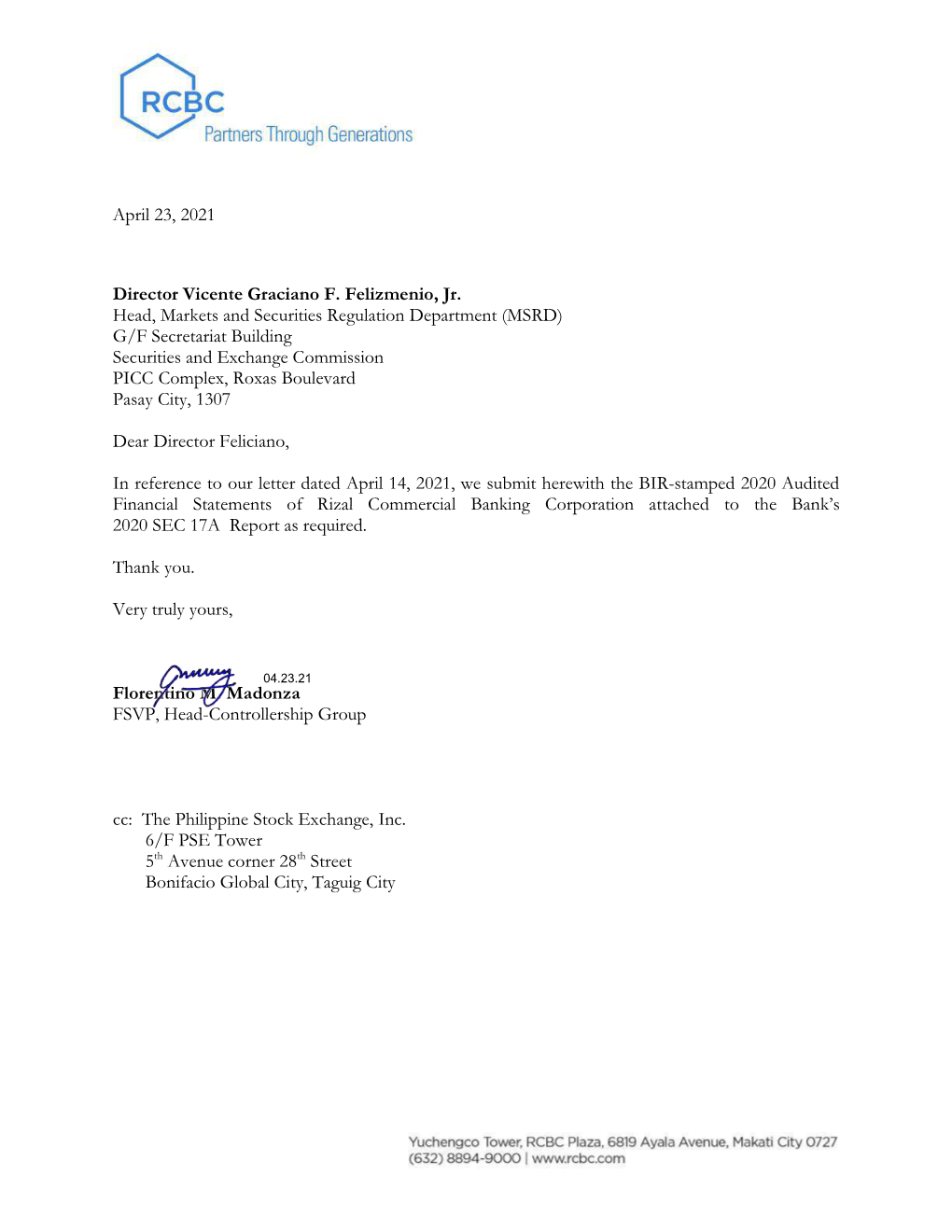 April 23, 2021 Director Vicente Graciano F. Felizmenio, Jr. Head, Markets and Securities Regulation Department (MSRD) G/F Secret