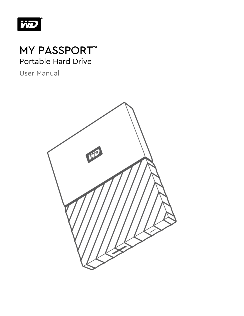 MY PASSPORT™ Portable Hard Drive User Manual Accessing Online Support Visit Our Product Support Website at Support.Wdc.Com and Choose from These Topics