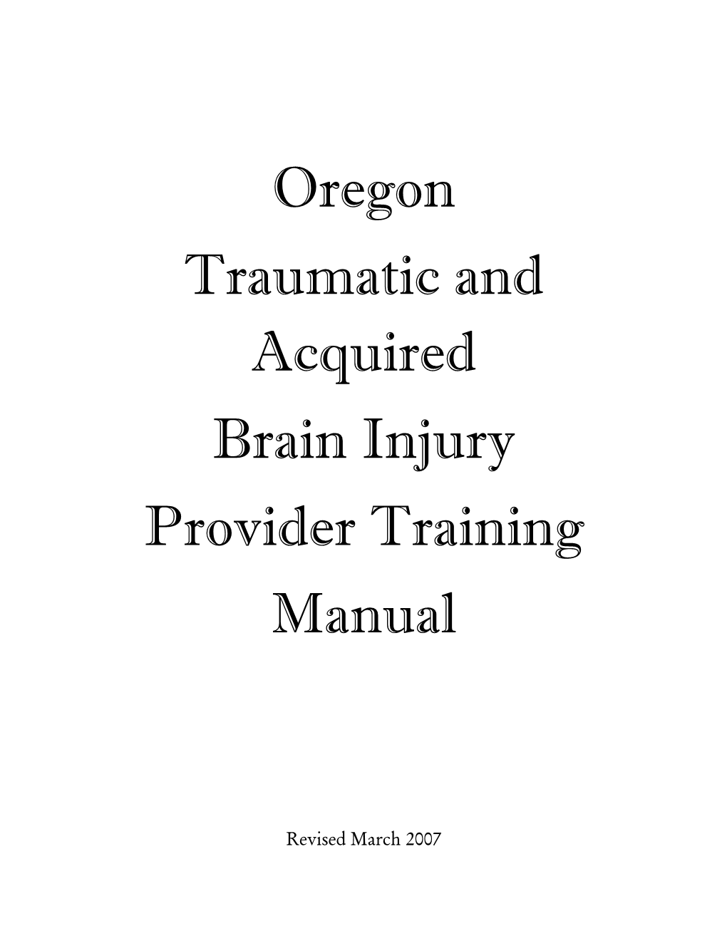 Oregon Traumatic and Acquired Brain Injury Provider Training Manual