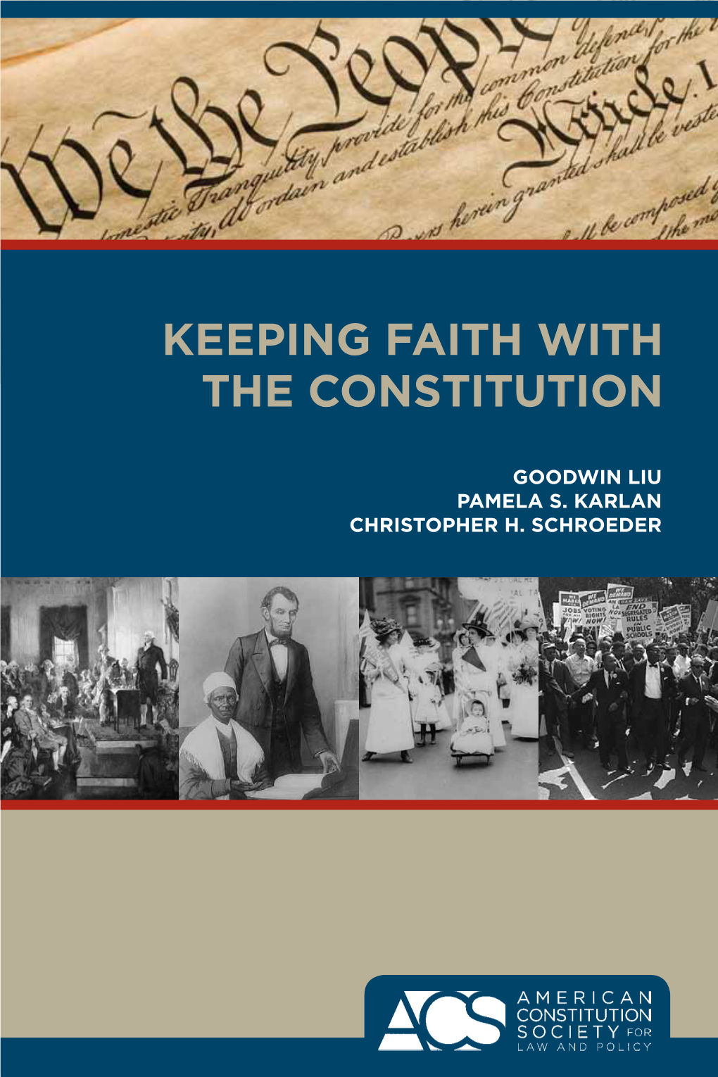 Keeping Faith with the Constitution