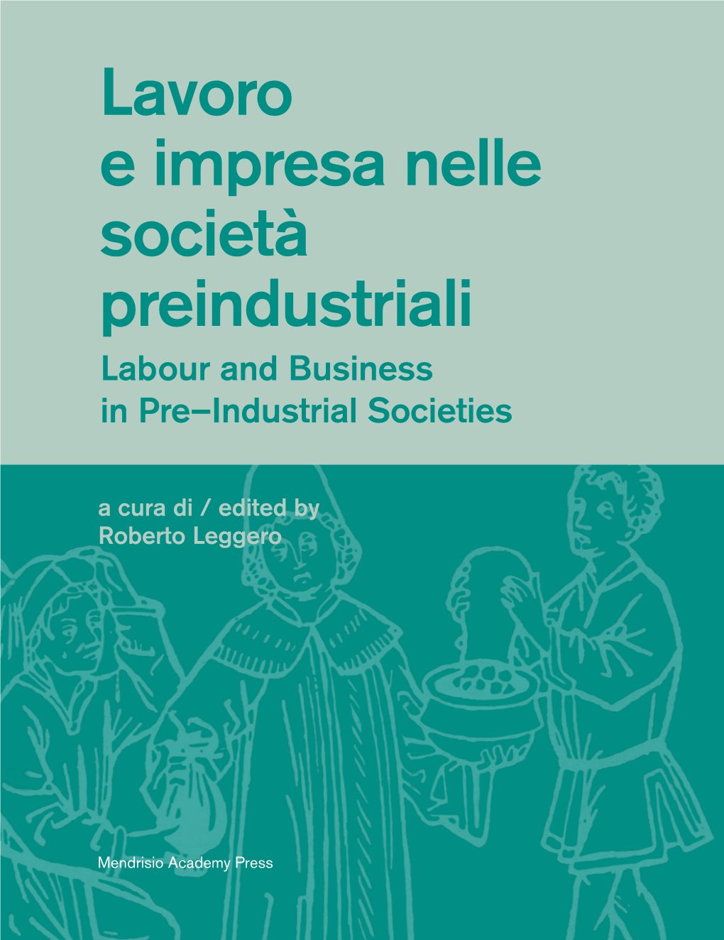 Lavoro E Impresa Nelle Società Preindustriali