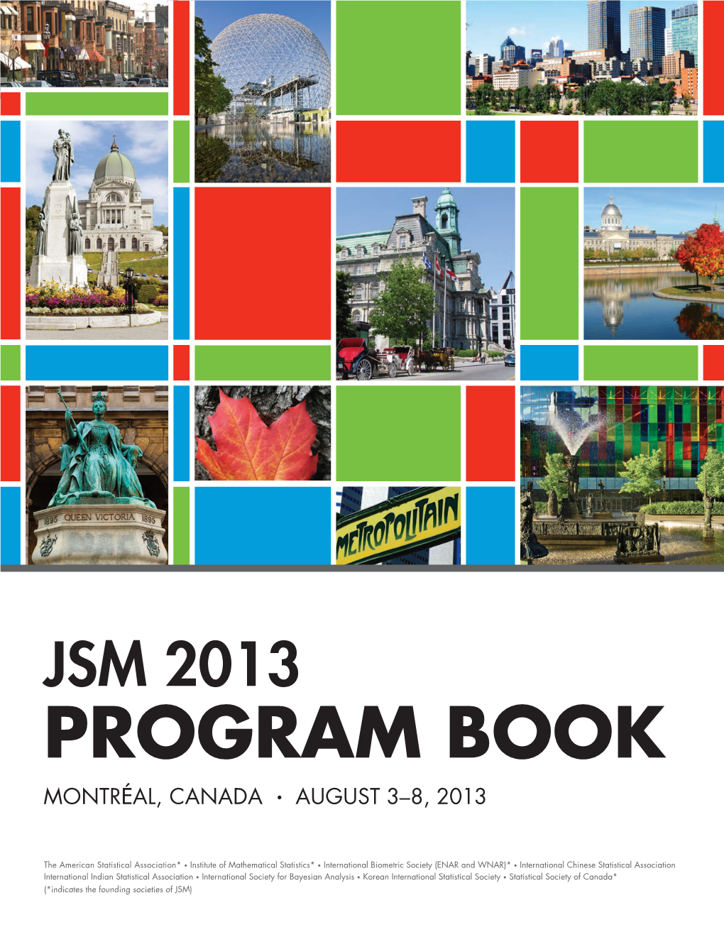 Jsm 2013 Program Book Montréal, Canada · August 3–8, 2013