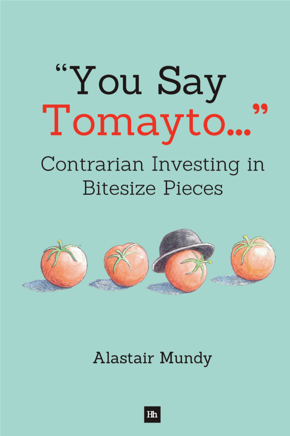 Tomayto...” Contrarian Investing in Bitesize Pieces