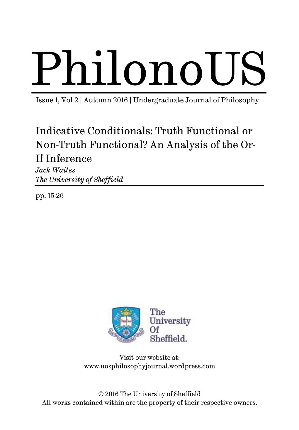 Indicative Conditionals: Truth Functional Or Non - Truth Functional? an Analysis of the Or - If Inference Jack Waites the University of Sheffield