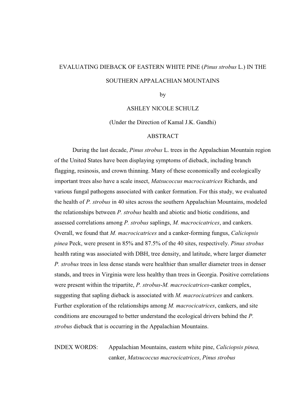 EVALUATING DIEBACK of EASTERN WHITE PINE (Pinus Strobus L.) in THE