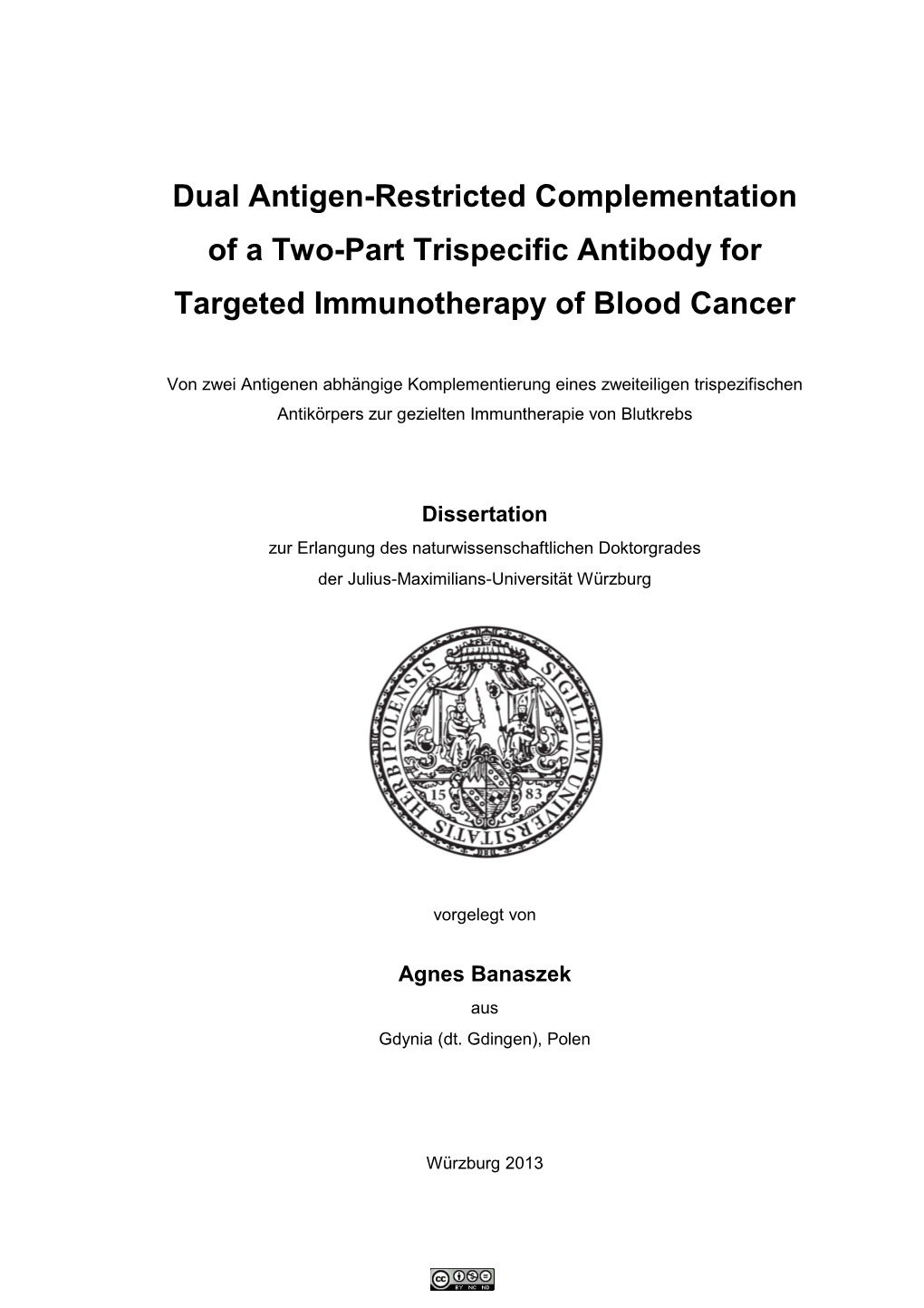 Dual Antigen-Restricted Complementation of a Two-Part Trispecific Antibody for Targeted Immunotherapy of Blood Cancer