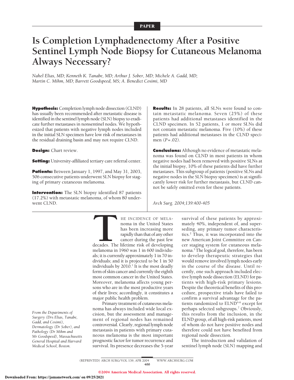 Is Completion Lymphadenectomy After a Positive Sentinel Lymph Node Biopsy for Cutaneous Melanoma Always Necessary?